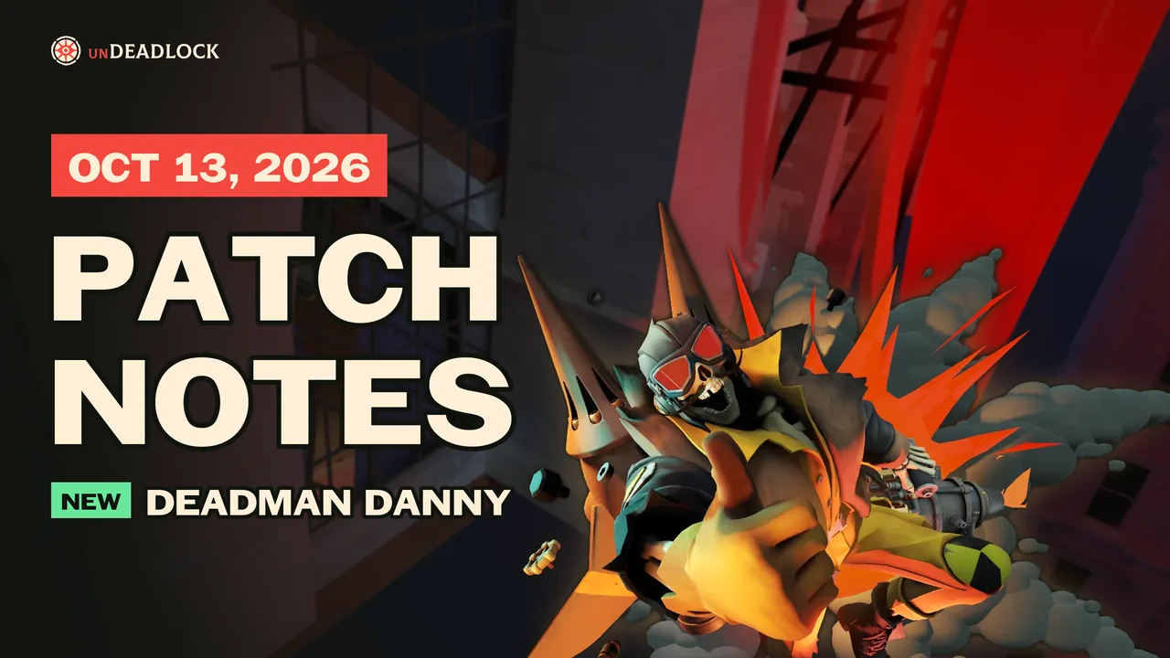 Deadlock Patch Notes, October 13, 2026: Deadman Danny jetpacks into ...